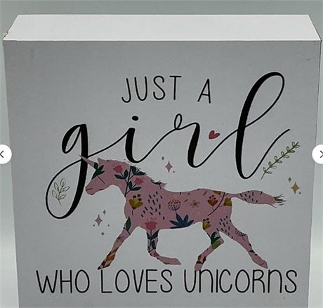 2 PCs Just A Girl Who Loves Unicorns Sign D70024