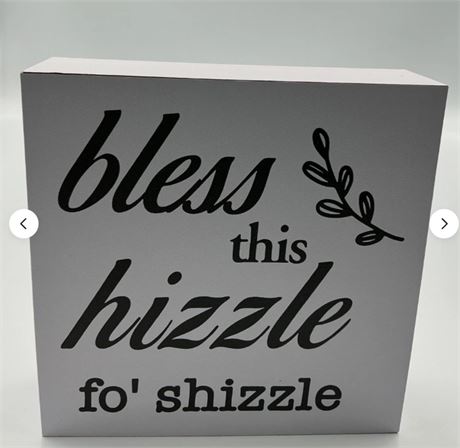 2 pcs bless this hizzle shizzle quote sign D78187