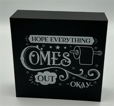 2 pcs Hope everything Comes Out Okay Sign D11328